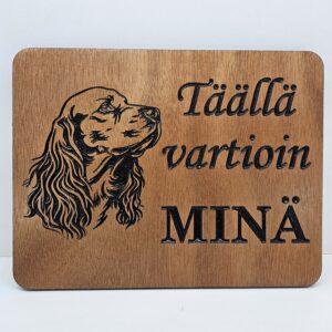 Täällä vartioin minä -kyltti: Cockerspanieli
