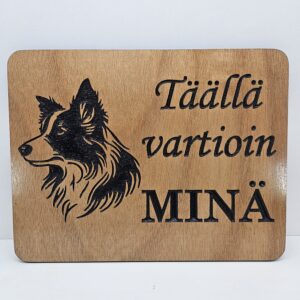 Täällä vartioin minä -kyltti: Border collie