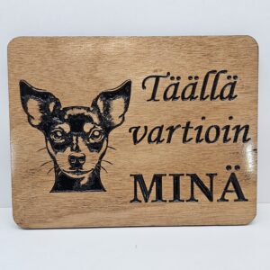 Täällä vartioin minä -kyltti: Kääpiöpinseri